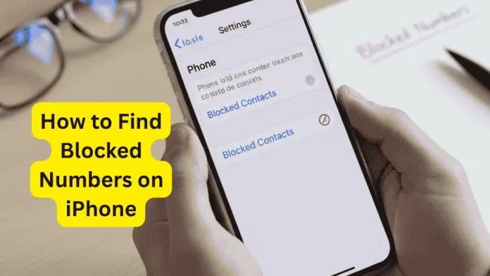 How to Find Blocked Numbers on iPhone