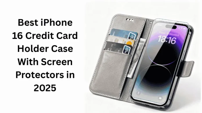 iphone 16 credit card holder case with screen protector